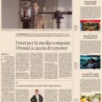 Pazzi per la media company, I brand a caccia di reporter